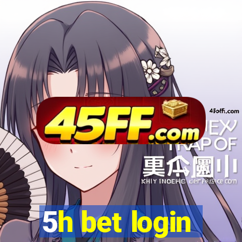 5h bet login